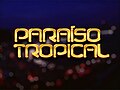 Miniatura para Paraíso Tropical