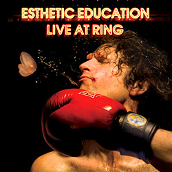 Обложка альбома Esthetic Education «Live At Ring» (2006)