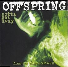 Обложка сингла The Offspring «Gotta Get Away» (1995)