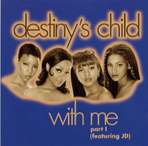 Обложка сингла Destiny's Child при участии Джермейнa Дюпри «With Me» (1998)