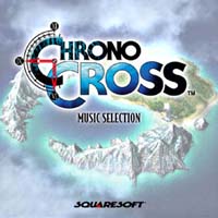 Обложка альбома Ясунори Мицуды «Chrono Cross Music Selection» ()