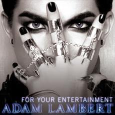 Обложка сингла Адам Ламберт «For Your Entertainment» (2009)