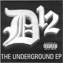 Обложка альбома D12 «The Underground EP» (1997)