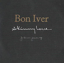 Обложка сингла Bon Iver «Skinny Love» (2008)