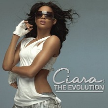 Обложка альбома Сиары «Ciara: The Evolution» (2006)