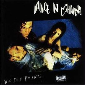 Обложка альбома Alice in Chains «We Die Young» (1990)