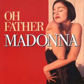 Обложка сингла Мадонны «Oh Father» (1989)