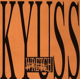 Обложка альбома Kyuss «Wretch» (1991)