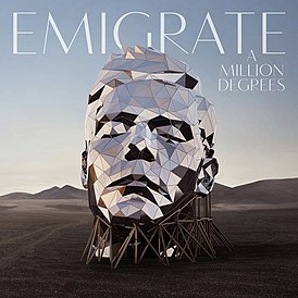 Обложка альбома Emigrate «A Million Degrees» (2018)