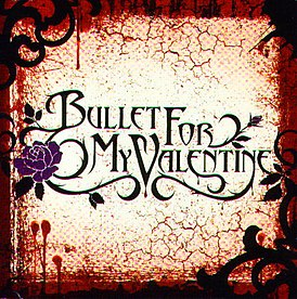 Обложка альбома Bullet for My Valentine «Bullet for My Valentine» (2004)