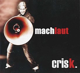 Обложка альбома Crisk «Machlaut» (2008)