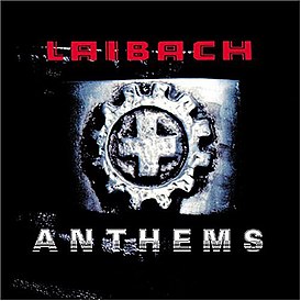 Обложка альбома Laibach «Anthems» (2004)