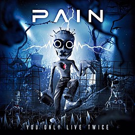 Обложка альбома Pain «You Only Live Twice» (2011)