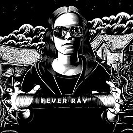 Обложка альбома Fever Ray «Fever Ray» ()