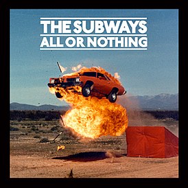 Обложка альбома The Subways «All or Nothing» (2008)