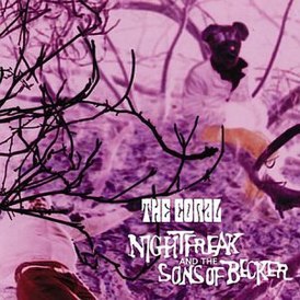 Обложка альбома The Coral «Nightfreak and the Sons of Becker» (2004)