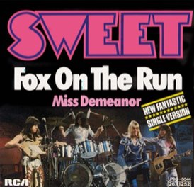 Обложка сингла Sweet «Fox on the Run» (1975)