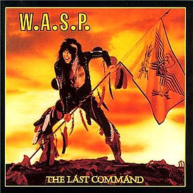 Обложка альбома W.A.S.P. «The Last Command» (1985)