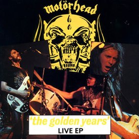 Обложка альбома Motörhead «The Golden Years» (1980)