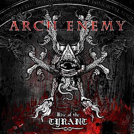 Обложка альбома Arch Enemy «Rise of the Tyrant» (2007)