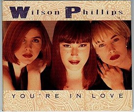 Обложка сингла Wilson Phillips «You're in Love» (1991)