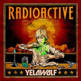 Обложка альбома Yelawolf «Radioactive» (2011)