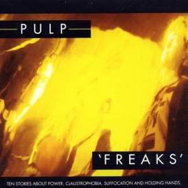 Обложка альбома Pulp «Freaks» (1987)