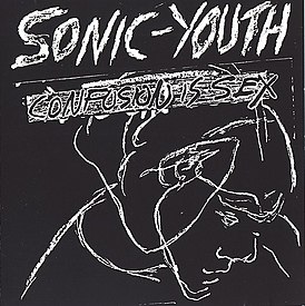 Обложка альбома Sonic Youth «Confusion Is Sex» (1983)