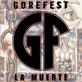 Обложка альбома Gorefest «La Muerte» (2005)