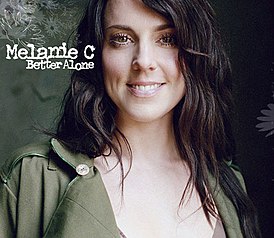 Обложка сингла Melanie C «Better Alone» (2005)