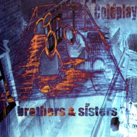 Обложка сингла Coldplay «Brothers & Sisters» (1999)