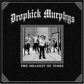 Обложка альбома Dropkick Murphys «The Meanest of Times» (2007)