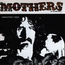 Обложка альбома Фрэнка Заппы с The Mothers of Invention «Absolutely Free» (1967)