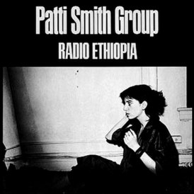 Обложка альбома Patti Smith Group «Radio Ethiopia» (1976)