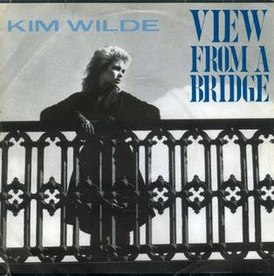 Обложка сингла Ким Уайлд «View from a Bridge» (1982)