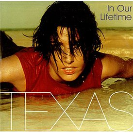 Обложка сингла Texas «In Our Lifetime» (1999)