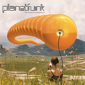 Обложка альбома Planet Funk «The Illogical Consequence» (2005)