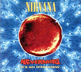 Обложка альбома Nirvana «Nevermind It’s an Interview» (1992)