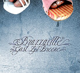 Обложка альбома Brazzaville «East L.A. Breeze» (2006)