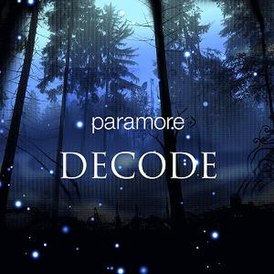 Обложка сингла Paramore «Decode» (2008)