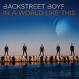 Обложка альбома Backstreet Boys «In a World Like This» (2013)