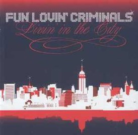 Обложка альбома Fun Lovin' Criminals «Livin' in the City» (2005)