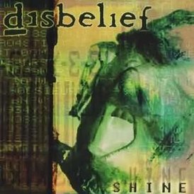 Обложка альбома Disbelief «Shine» (2002)