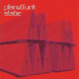 Обложка альбома Planet Funk «Static» (2006)