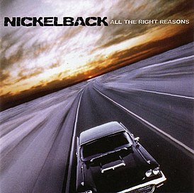 Обложка альбома Nickelback «All The Right Reasons» (2005)