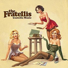 Обложка альбома The Fratellis «Costello Music» (2006)