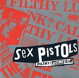 Обложка альбома Sex Pistols «Filthy Lucre Live» (1996)