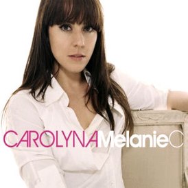 Обложка сингла Melanie C «Carolyna» (2007)