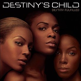 Обложка альбома Destiny's Child «Destiny Fulfilled» (2004)