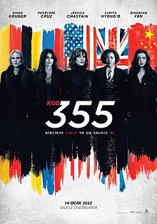 A poster featuring five women standing in front of a wall covered with country flags of the world. Below them is the following text: "From the producers that brought you Jason Bourne", "The 355", "Work Together or Die Alone", "In theaters January 7".